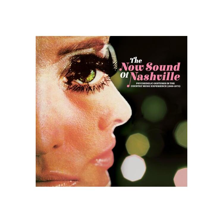 VARIOUS ARTISTS - The Now Sound Of Nashville: Psychedelic Gestures In The Country Music Experience (1966-1973)