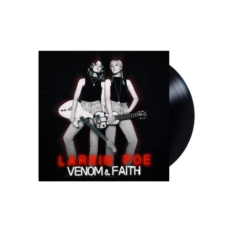 LARKIN POE - Venom & Faith (Vinyl)