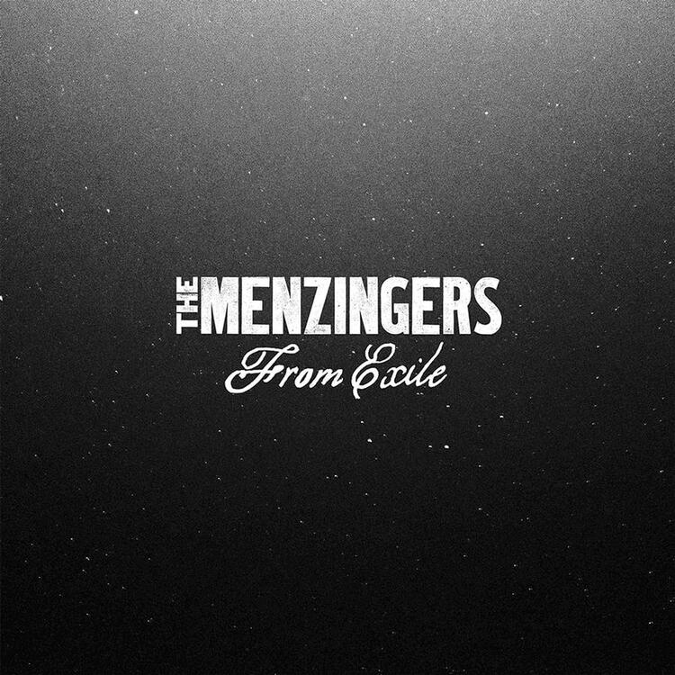 THE MENZINGERS - From Exile (Black Vinyl)