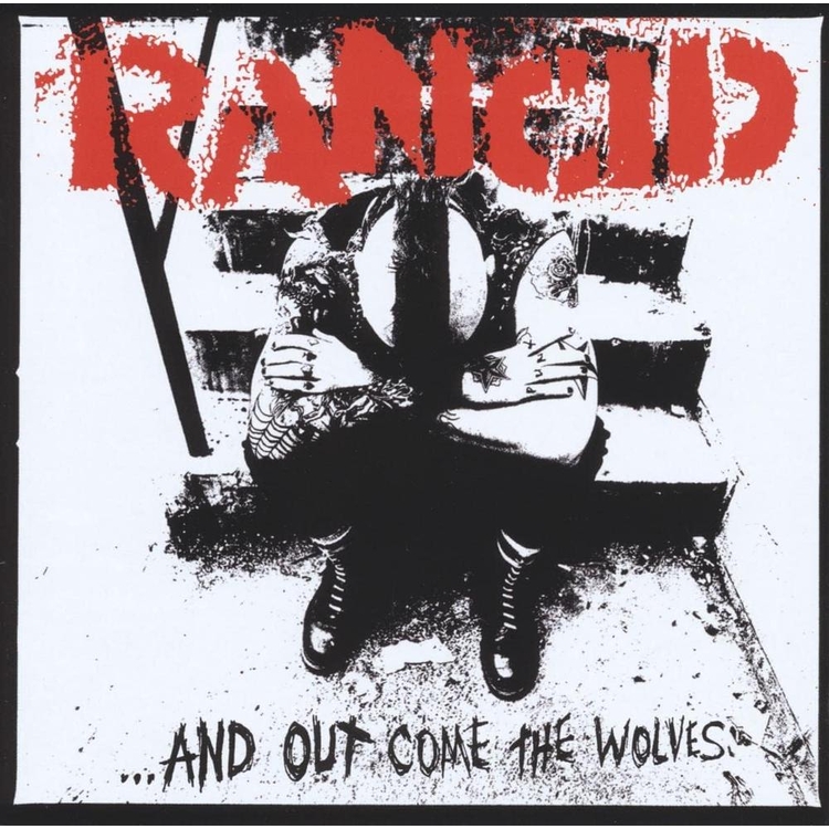 RANCID - And Out Come The Wolves: 20th Anniversary Remaster