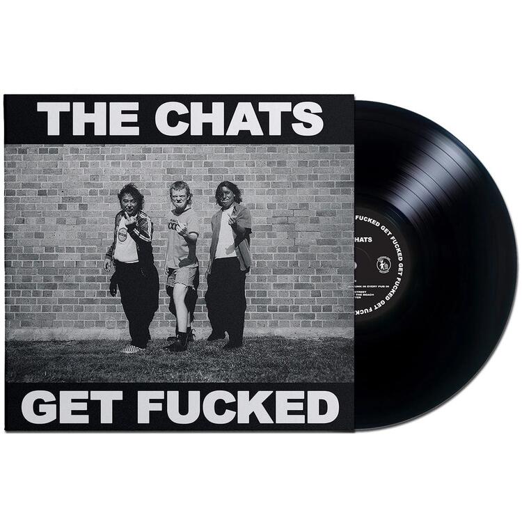 THE CHATS - Get Fucked (Black Vinyl)