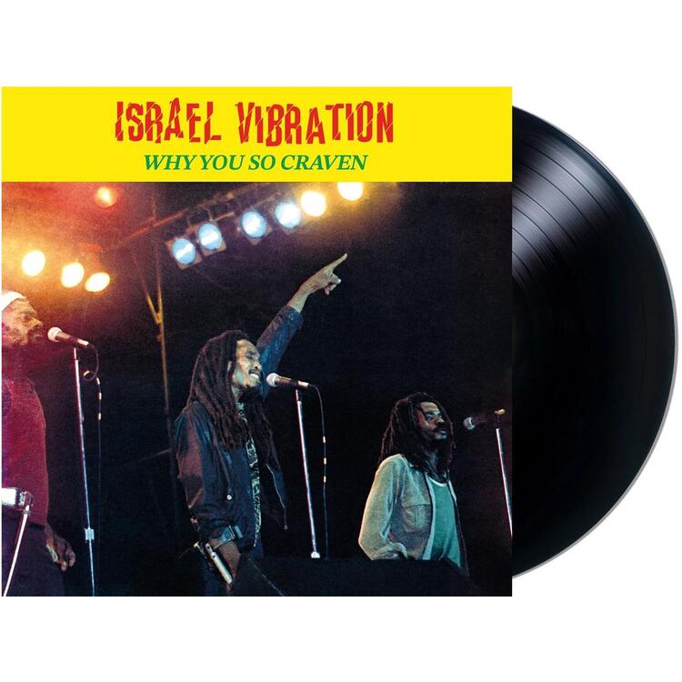 ISRAEL VIBRATION - Why You So Craven (Vinyl)