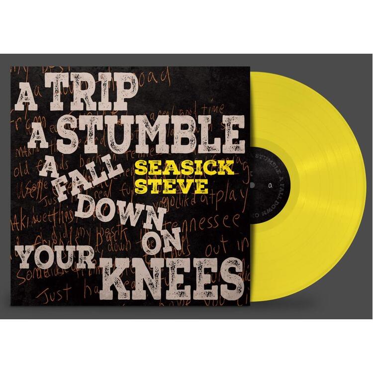SEASICK STEVE - A Trip A Stumble A Fall Down On Your Knees (Limited Canary Yellow Coloured Vinyl)