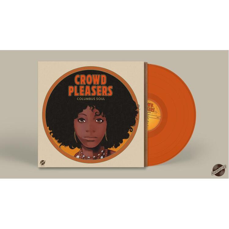 CROWD PLEASERS - Columbus Soul - The 7000 Dollar Acetate (Limited Orange Vinyl)