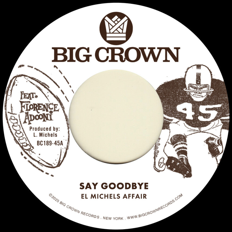 EL MICHELS AFFAIR - Say Goodbye B/w Magica [7']