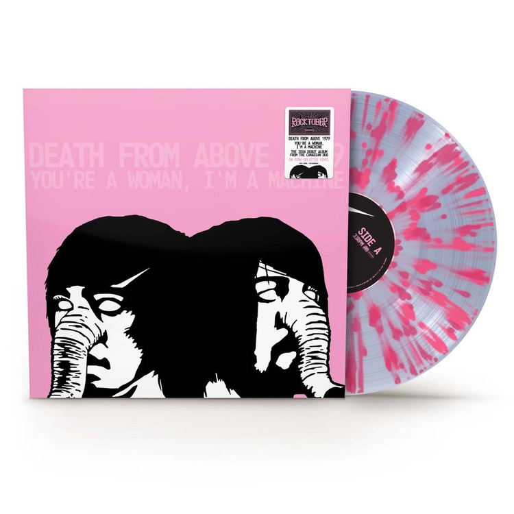 DEATH FROM ABOVE 1979 - You're A Woman, I'm A Machine (Limited Clear With Pink Splatter Vinyl - Rocktober 2025)