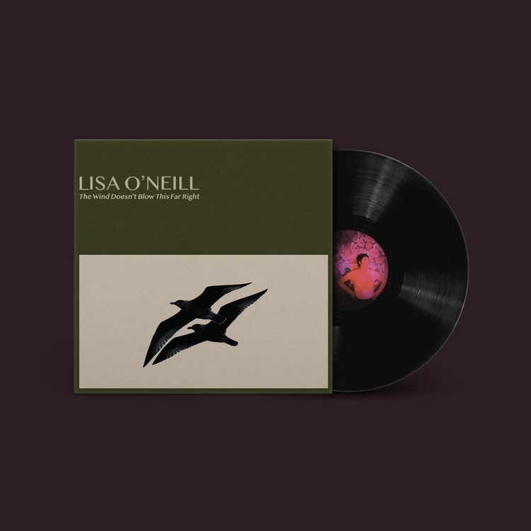 LISA O'NEILL - The Wind Doesn't Blow This Far Right (Vinyl)