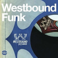 VARIOUS ARTISTS - Westbound Funk