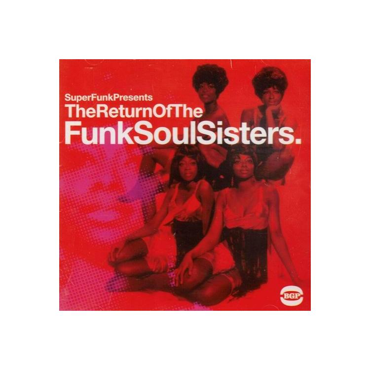 VARIOUS ARTISTS - Return Of The Funk Soul Sisters, The