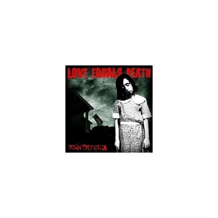 LOVE EQUALS DEATH - Nightmerica (Vinyl)