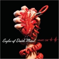 EAGLES OF DEATH METAL - Heart On (Vinyl)