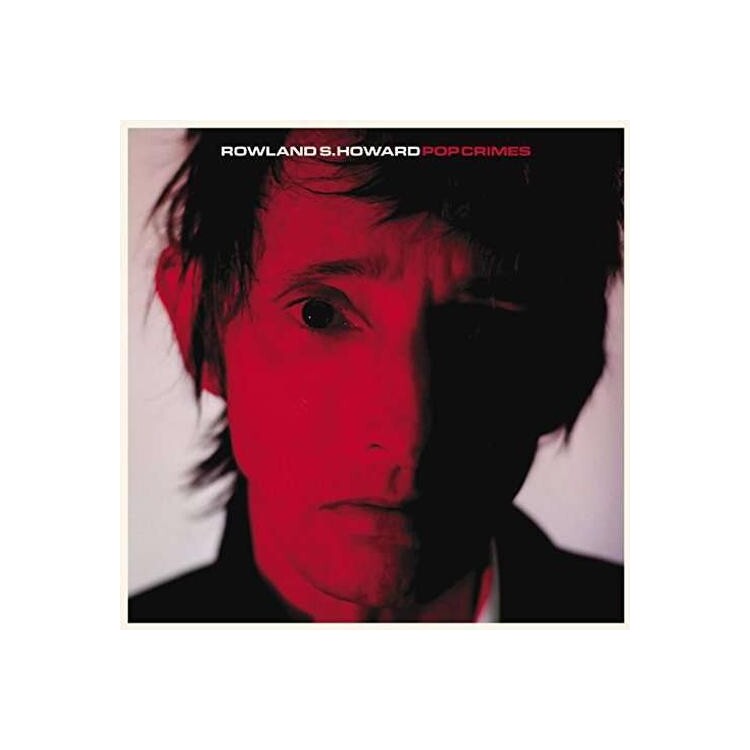ROLAND S. HOWARD - Pop Crimes (Vinyl)