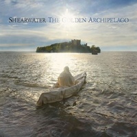 SHEARWATER - Golden Archipelago, The (Vinyl)