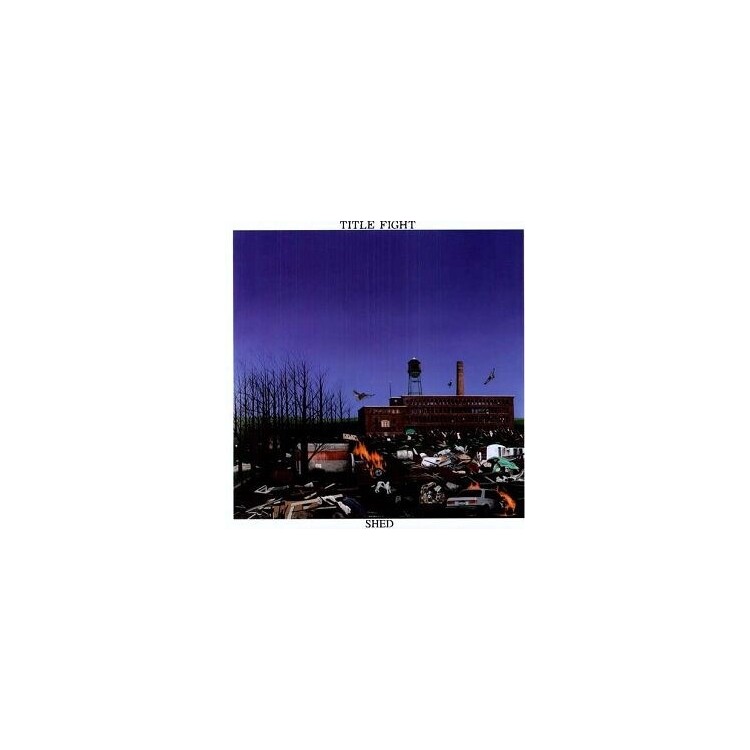 TITLE FIGHT - Shed (Vinyl)