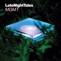 MGMT - Late Night Tales (Unmixed)
