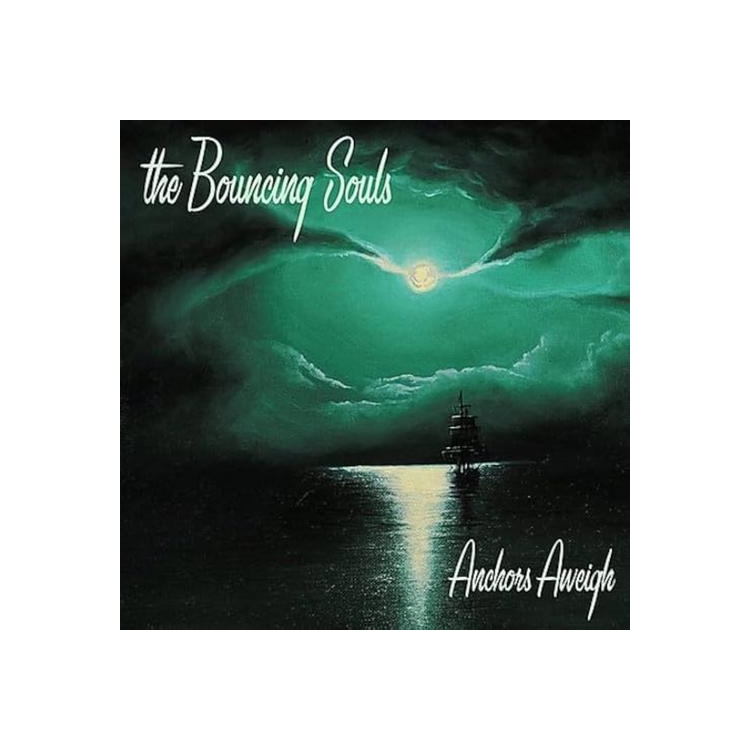 THE BOUNCING SOULS - Anchors Aweigh (Vinyl)
