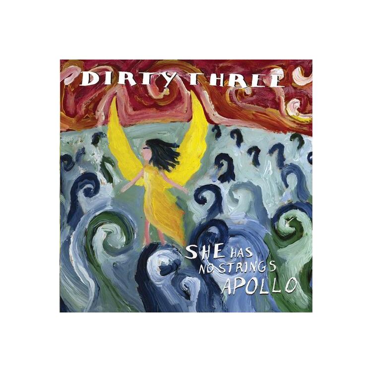 DIRTY THREE - She Has No Strings Apollo (Vinyl)