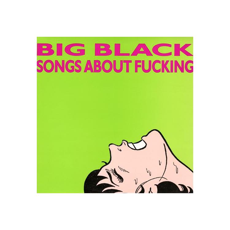 BIG BLACK - Songs About Fucking (Remastered)