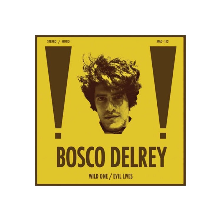 BOSCO DELREY - Wild One/evil Lives