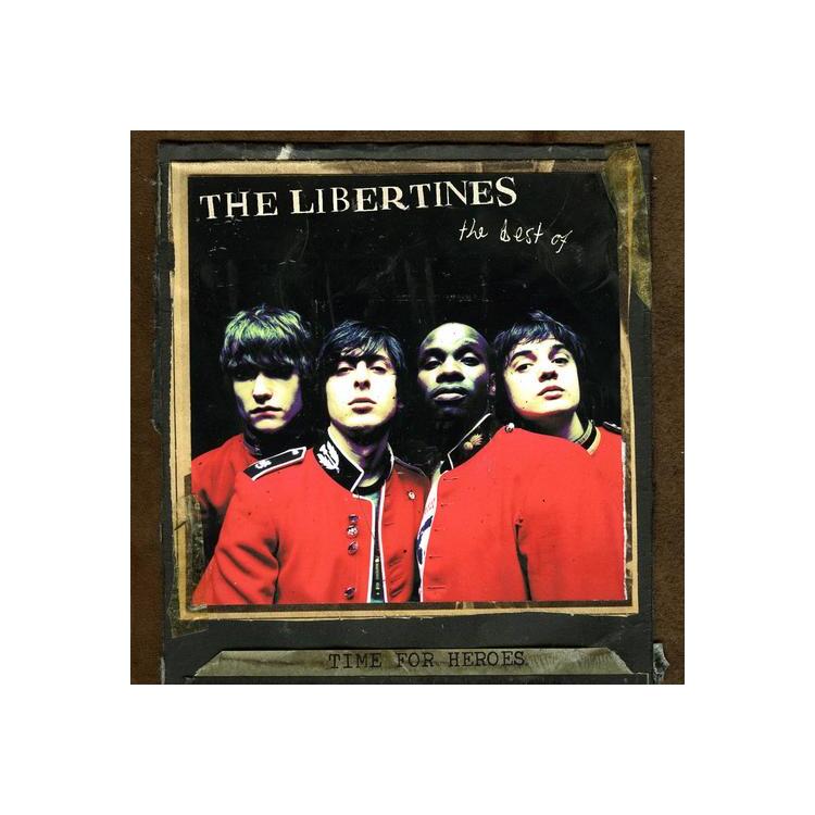 LIBERTINES - Time For Heroes (Best Of The Libertines)