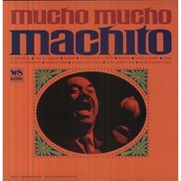 MACHITO & HIS ORCHESTRA - Mucho Mucho Machito