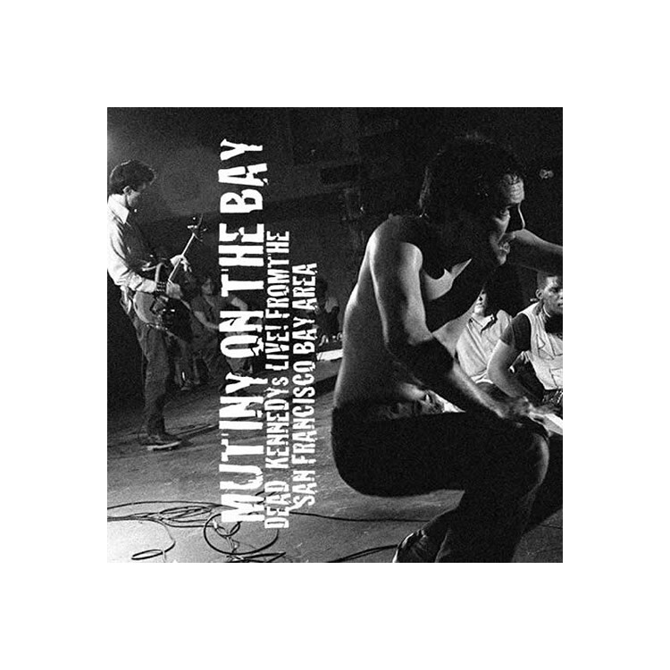 DEAD KENNEDYS - Mutiny On The Bay