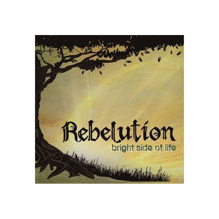REBELUTION - Bright Side Of Life