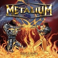 METALIUM - Pd-demons Of Insanity