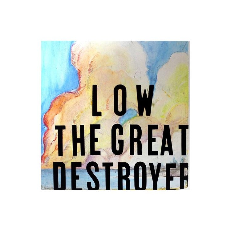 LOW - Great Destroyer