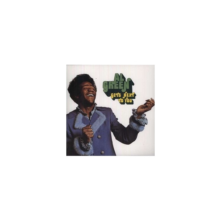 AL GREEN - Gets Next To You