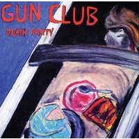 THE GUN CLUB - Death Party