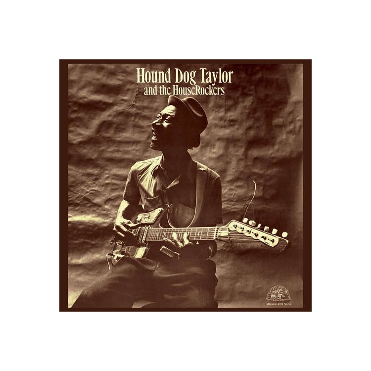 HOUND DOG TAYLOR - & The Houserockers