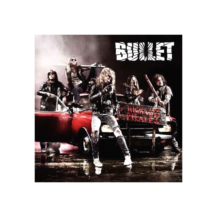 BULLET - Highway Pirates