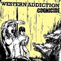WESTERN ADDICTION - Cognicide