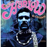 ORCHESTRA HARLOW - El Exigente