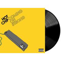 HOT CHIP - Coming On Strong - Repress (Vinyl)