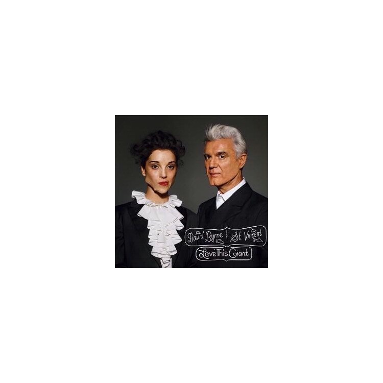 DAVID BYRNE & ST VINCENT - Love This Giant