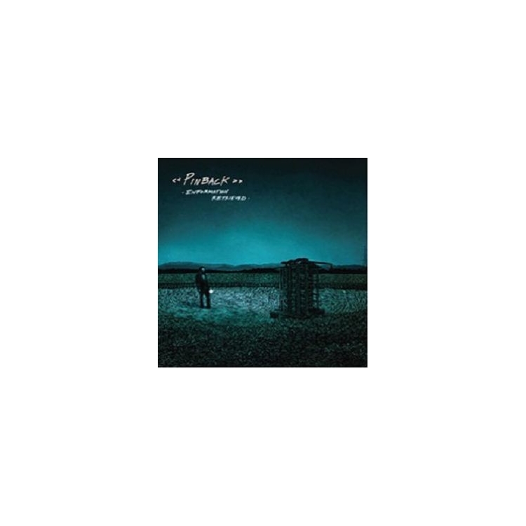 PINBACK - Information Retrieved