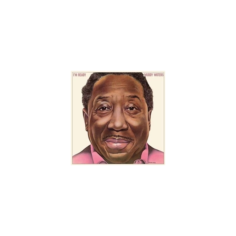 MUDDY WATERS - I'm Ready