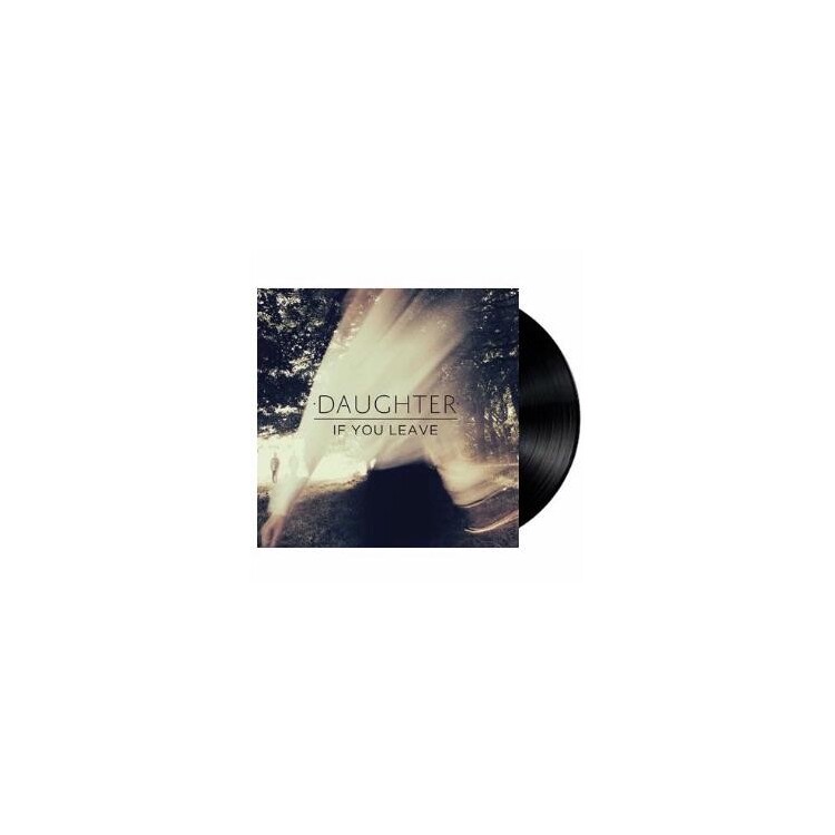 DAUGHTER - If You Leave