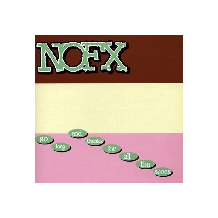 NOFX - So Long & Thanks For All The Shoes (Vinyl)