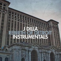 J DILLA - Rebirth Of Detroit Instrumentals (Vinyl)