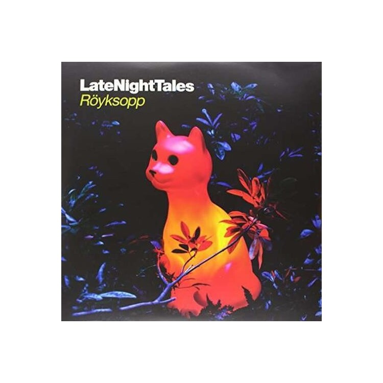 ROYKSOPP - Late Night Tales (Unmixed Vinyl)