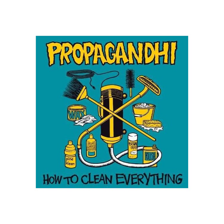 PROPAGANDHI - How To Clean Everything (Reissue)