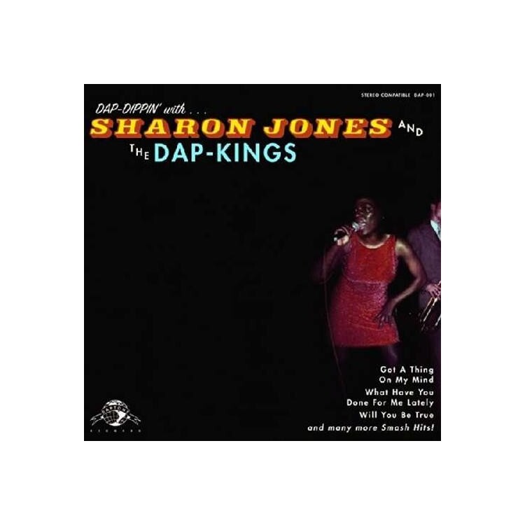 SHARON JONES & THE DAP-KINGS - Dap-dippin With Sharon Jones & The Dap-kings (Remastered)