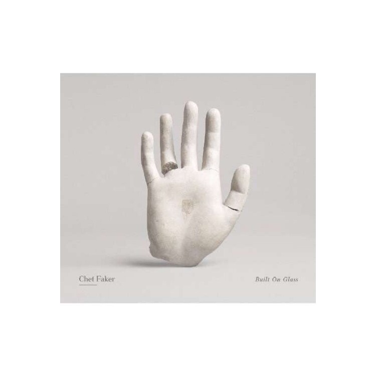 CHET FAKER - Built On Glass