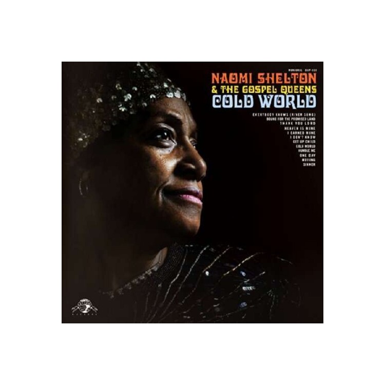NAOMI SHELTON & THE GOSPEL QUEENS - Cold World