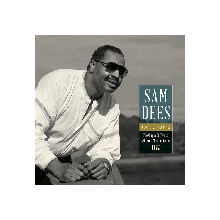 SAM DEES - Take One - The Original Twelve '70s Soul Masterpieces