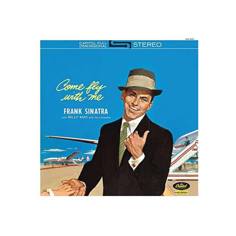 FRANK SINATRA - Come Fly With Me (180gm Vinyl Reissue) - Sinatra Frank