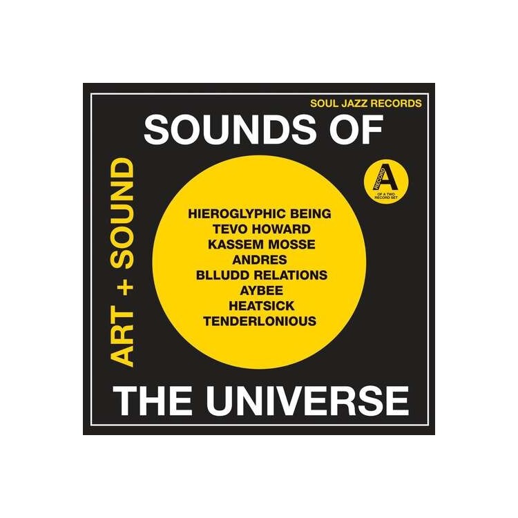 SOUL JAZZ RECORDS PRESENTS - Soul Jazz Records Presents: Sounds Of The Universe - Art + Sound 2012-2015 (Vinyl) (Part A)